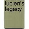 Lucien's Legacy door C.H. O'Shea