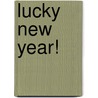 Lucky New Year! door Mary Man-Kong