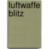 Luftwaffe Blitz door Chris Goss