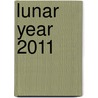 Lunar Year 2011 door Universe Publishing
