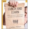 Lunch And Learn door Carolyn Nilson