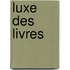Luxe Des Livres