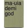 Ma-Uia Demi God door William Drake Westervelt