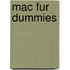 Mac Fur Dummies