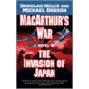 MacArthur's War by Michael Dobson