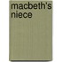 Macbeth's Niece