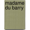 Madame Du Barry door Monica Berenstein