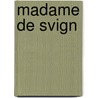 Madame de Svign door Anne Isabella Ritchie