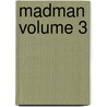 Madman Volume 3 door Mike Allred