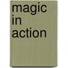 Magic In Action door Richard Bandler