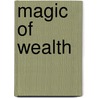 Magic of Wealth door Thomas Skinner Surr