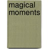 Magical Moments door R.P. Dixon