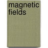 Magnetic Fields by R.P. Gabriel