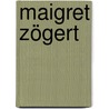 Maigret zögert door Georges Simenon