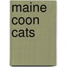 Maine Coon Cats door Lynn M. Stone