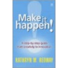 Make It Happen! door Kathryn Redway