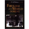 Friesland en de Tweede Wereldoorlog door J.J. Huizinga