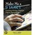 Make Me a Story