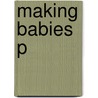 Making Babies P door Mary Warnock