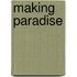 Making Paradise
