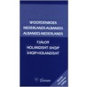Woordenboek Nederlands-Albanees / Albanees-Nederlands