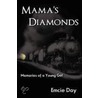 Mama's Diamonds by Emcie Day