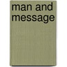 Man And Message door Kathleen Callow