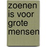 Zoenen is voor grote mensen