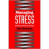 Managing Stress door Tim Newton