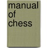 Manual of Chess door Charles Kenny