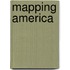 Mapping America