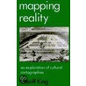 Mapping Reality door Geoff King