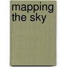 Mapping the Sky door Pamela Dell