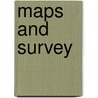 Maps And Survey door Arthur R. 1873-1945 Hinks