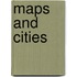 Maps and Cities