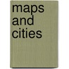 Maps and Cities by Tim Cooke
