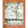 Maps in History door Walter G. Oleksy