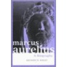Marcus Aurelius by Anthony R. Birley