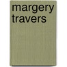 Margery Travers door Alicia Helen N. Little