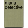 Maria Detective by Liberica