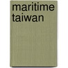 Maritime Taiwan door Shih-Shan Henry Tsai