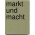 Markt und Macht
