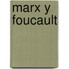 Marx y Foucault door T. Lemke