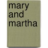 Mary And Martha door Zondervan