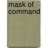 Mask Of Command door John Keegan