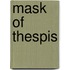 Mask Of Thespis