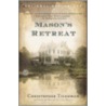 Mason's Retreat door Christopher Tilghman