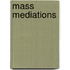 Mass Mediations