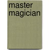 Master Magician by Sandy Ransford