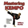 Mastering Kempo by William Durbin